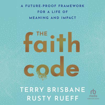 The Faith Code by Terry Brisbane audiobook