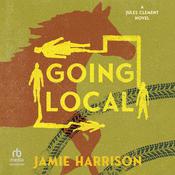 Going Local by  Jamie Harrison audiobook
