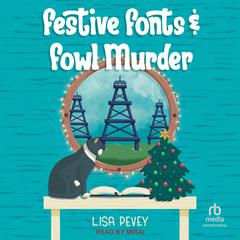 Festive Fonts and Fowl Murder by Lisa Pevey audiobook