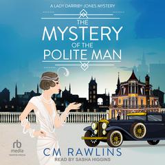 The Mystery of the Polite Man by CM Rawlins audiobook