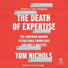 The Death of Expertise by Tom Nichols audiobook