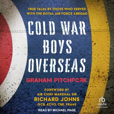Cold War Boys Overseas by Graham Pitchfork audiobook
