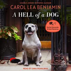A Hell of a Dog by Carol Lea Benjamin audiobook
