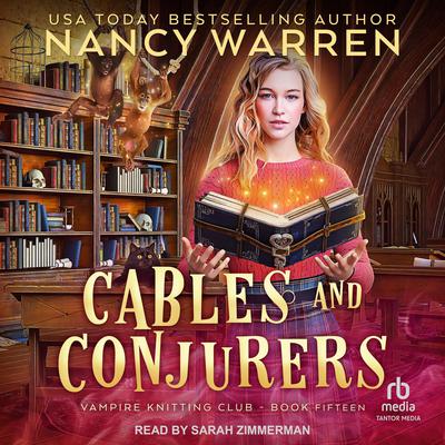 Cables and Conjurers by Nancy Warren audiobook