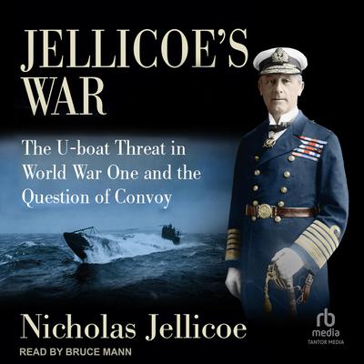 Jellicoe's War by Nicholas Jellicoe audiobook