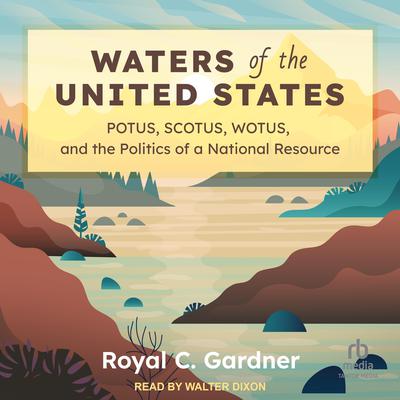 Waters of the United States by Royal C. Gardner audiobook