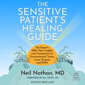 The Sensitive Patient's Healing Guide by  Neil Nathan MD audiobook