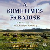 A Sometimes Paradise by  Mark E. Miller audiobook