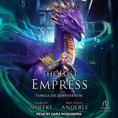 The Lost Empress by Sarah Noffke audiobook