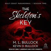 The Skeleton's Key by  Kevin D. Bullock audiobook