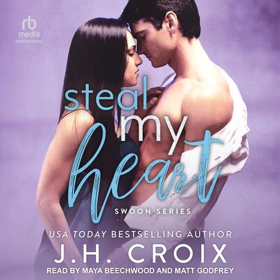 Steal My Heart by J. H. Croix audiobook