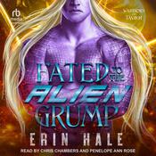 Fated To The Alien Grump by  Erin Hale audiobook