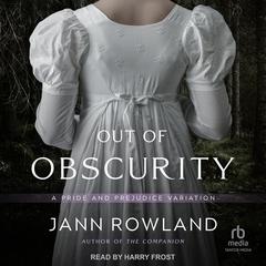 Out of Obscurity by Jann Rowland audiobook