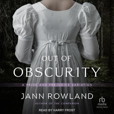 Out of Obscurity by Jann Rowland audiobook