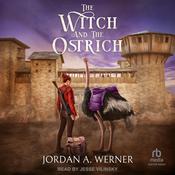 The Witch and the Ostrich by  Jordan A. Werner audiobook