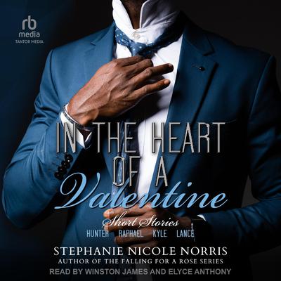 In the Heart of A Valentine by Stephanie Nicole Norris audiobook