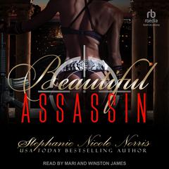 Beautiful Assassin by Stephanie Nicole Norris audiobook