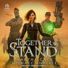 Together We Stand by Michael Anderle audiobook
