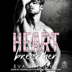 Heart Break Her by Eva Simmons audiobook