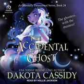 The Accidental Ghost by  Dakota Cassidy audiobook