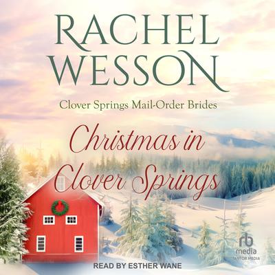 Christmas in Clover Springs by Rachel Wesson audiobook