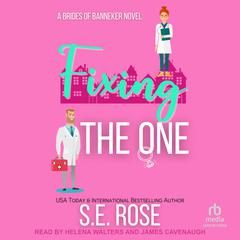 Fixing the One by S.E. Rose audiobook