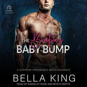 The Bratva's Baby Bump by  Bella King audiobook