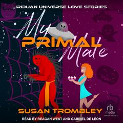 My Primal Mate by Susan Trombley audiobook