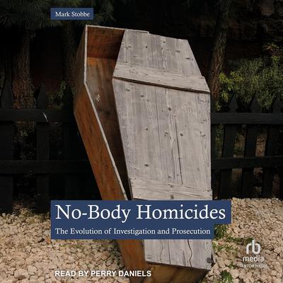 No-Body Homicides by Mark Stobbe audiobook