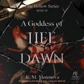 A Goddess of Life and Dawn by  K. M. Moronova audiobook