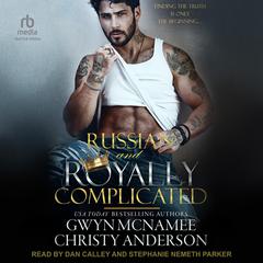 Russian and Royally Complicated by Gwyn McNamee audiobook