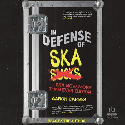 In Defense of Ska by Aaron Carnes audiobook