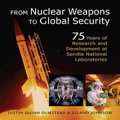 From Nuclear Weapons to Global Security by Justin Quinn Olmstead audiobook