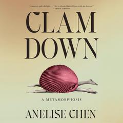 Clam Down by Anelise Chen audiobook