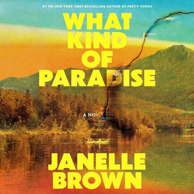 What Kind of Paradise by Janelle Brown audiobook