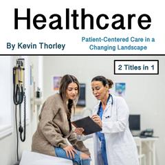 Healthcare by Kevin Thorley audiobook