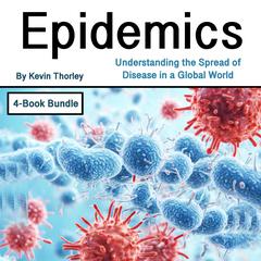 Epidemics by Kevin Thorley audiobook