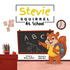 Stevie Squirrel by Kirsty Lydford audiobook