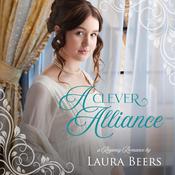 A Clever Alliance by  Laura Beers audiobook