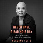 Never Have a Bad Hair Day by  McKenna Reitz audiobook