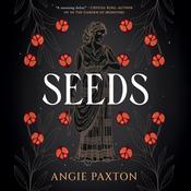 Seeds by  Angie Paxton audiobook