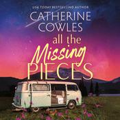All the Missing Pieces by  Catherine Cowles audiobook