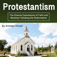 Protestantism by Amman Hirsch audiobook