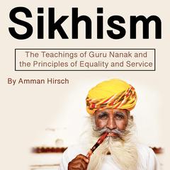 Sikhism by Amman Hirsch audiobook