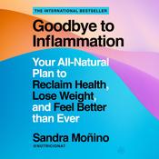 Goodbye to Inflammation by  Sandra Moñino audiobook