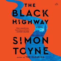 The Black Highway by Simon Toyne audiobook