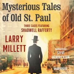 Mysterious Tales of Old St. Paul by Larry Millett audiobook