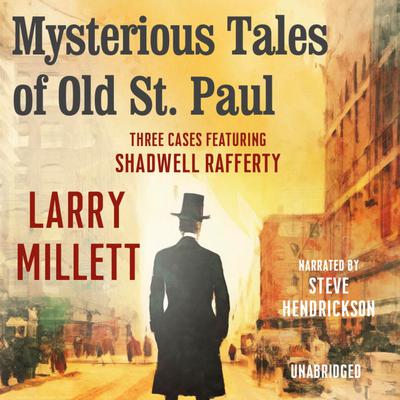 Mysterious Tales of Old St. Paul by Larry Millett audiobook
