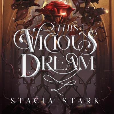 This Vicious Dream by Stacia Stark audiobook