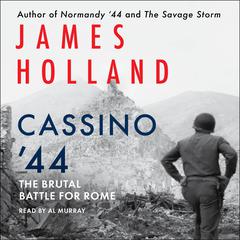 Cassino '44 by James Holland audiobook